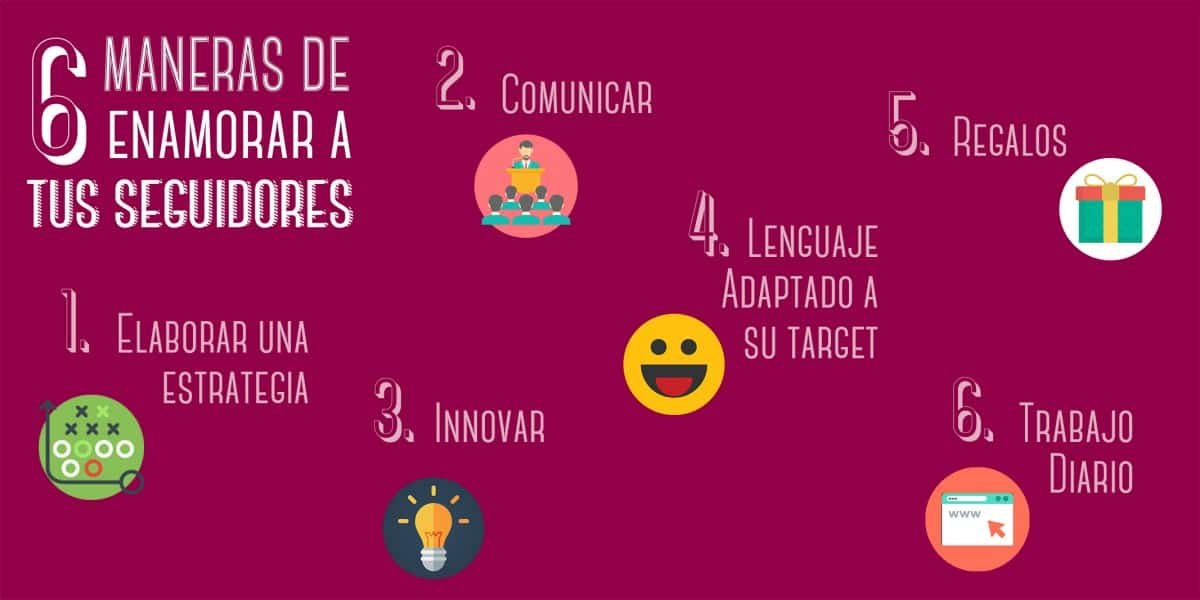 6 maneras de enamorar a tus seguidores