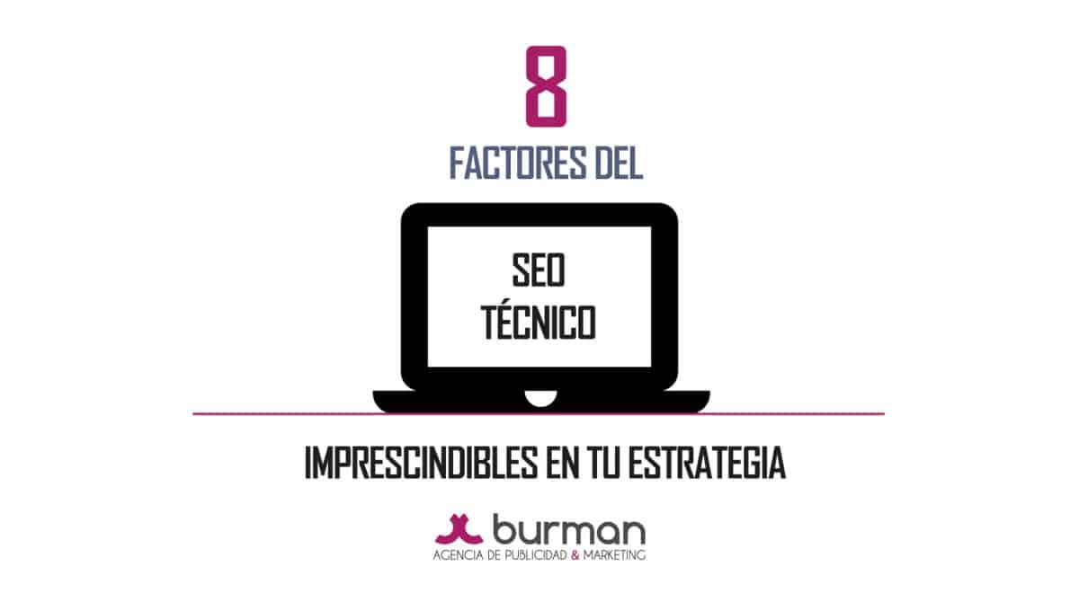 8 factores del SEO técnico que no pueden faltar en tu estrategia de posicionamiento