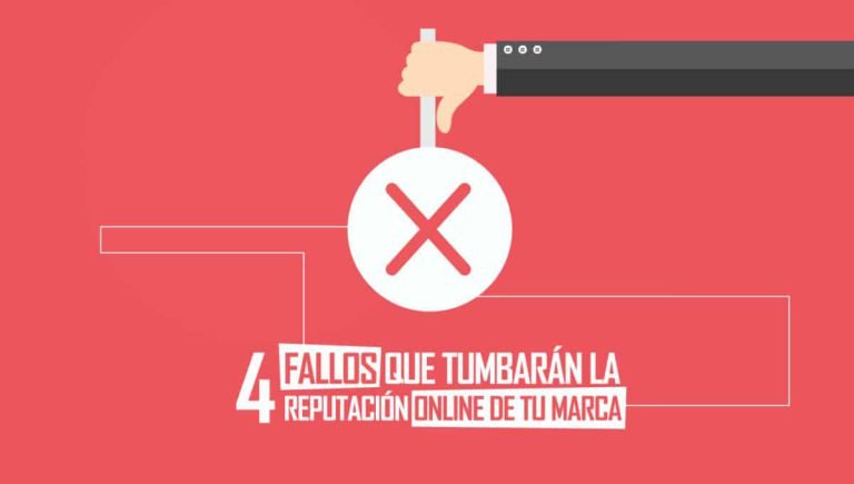 4-fallos-que-tumbarán-la-reputación-online-de-tu-marca