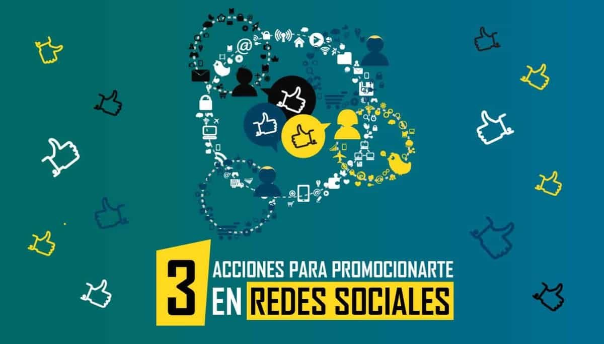 3 Acciones para promocionar tus redes sociales