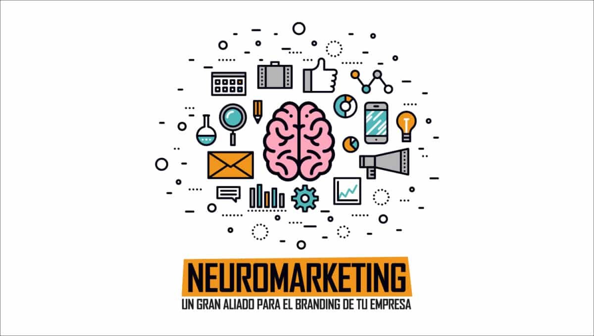 NEUROMARKETING: UN GRAN ALIADO PARA EL BRANDING DE TU EMPRESA