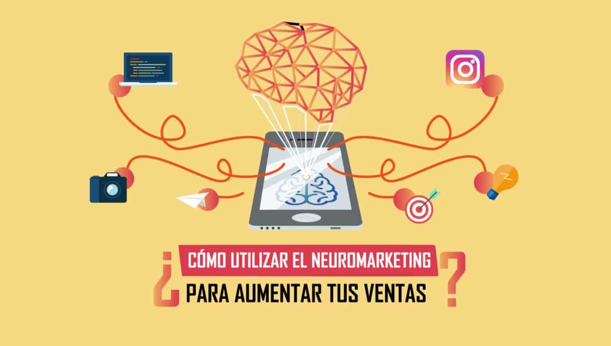 ¿PUEDE EL NEUROMARKETING AUMENTAR TUS VENTAS?