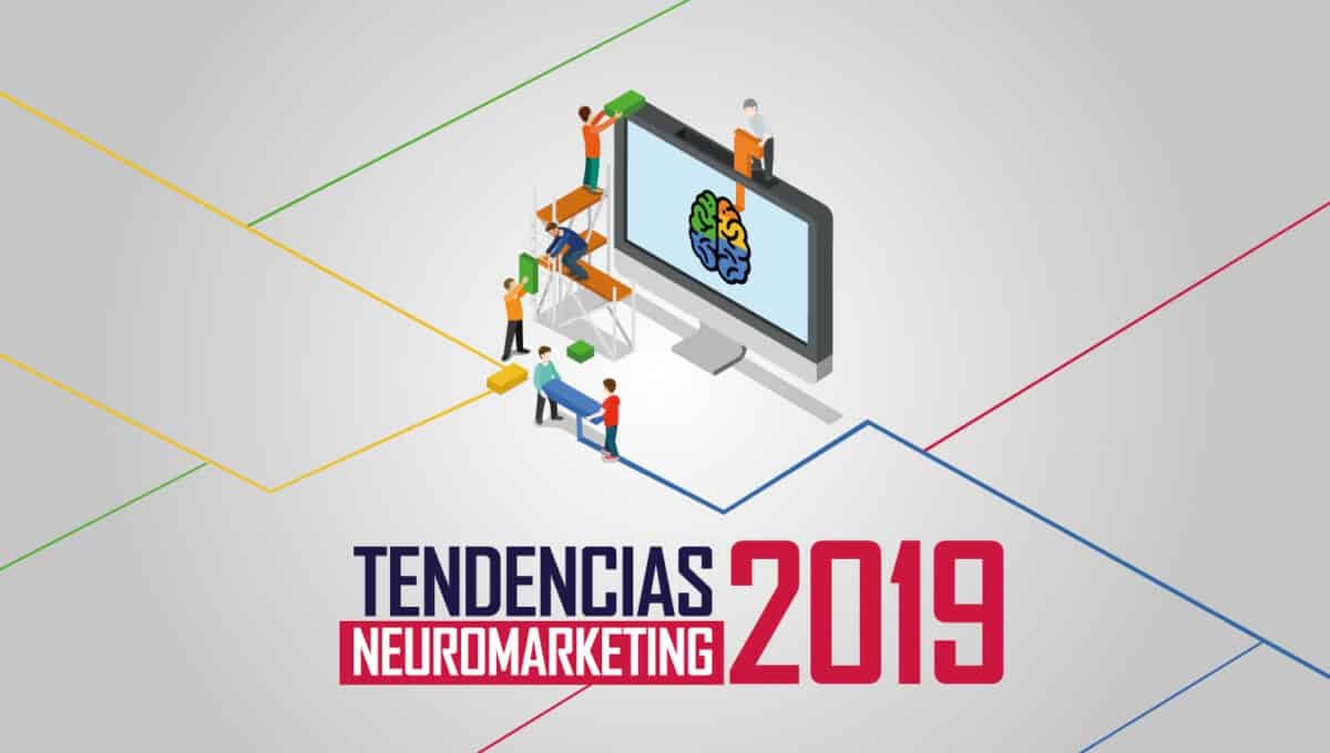 TENDENCIAS NEUROMARKETING 2019