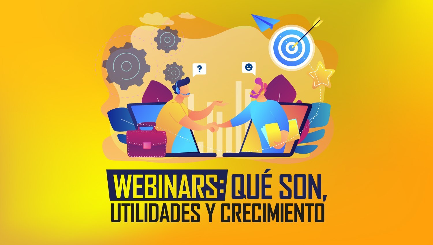 Webinars: Qué son, utilidades y crecimiento.