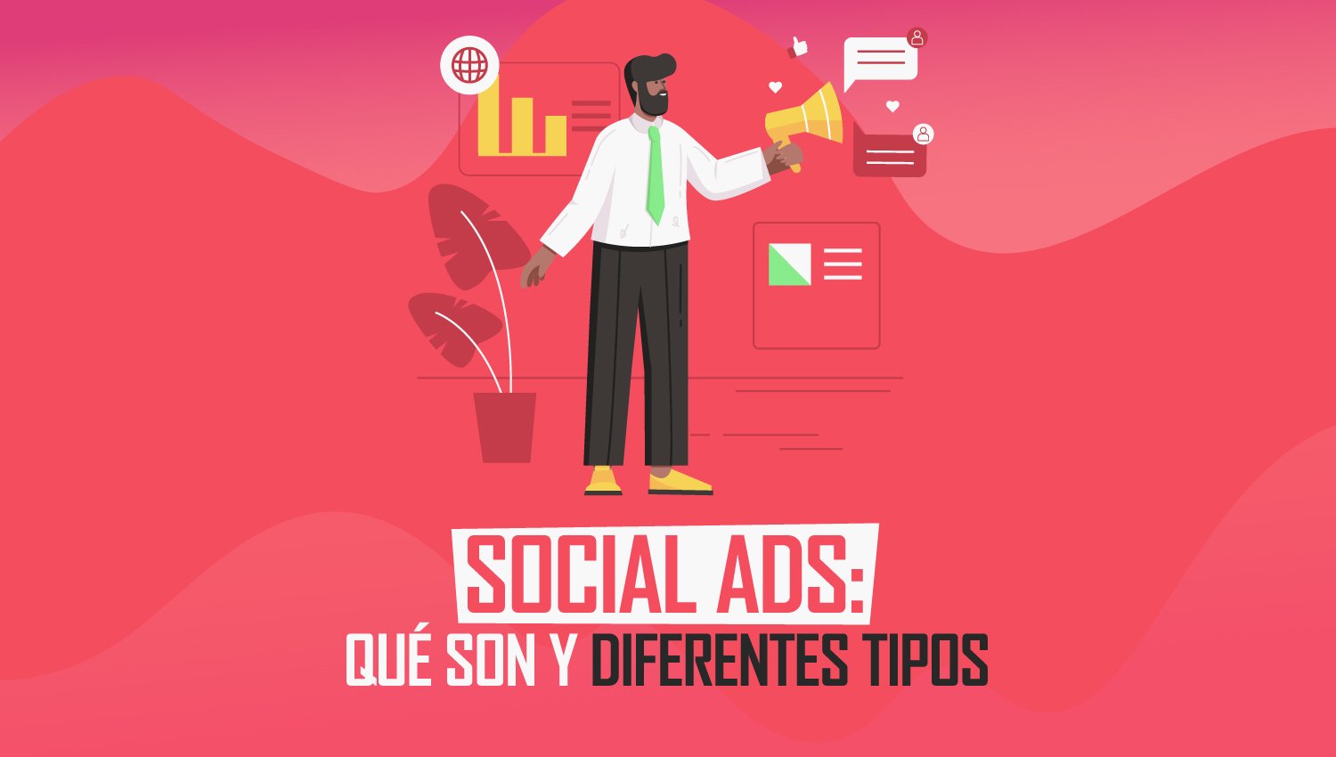 Social Ads: qué son y diferentes tipos